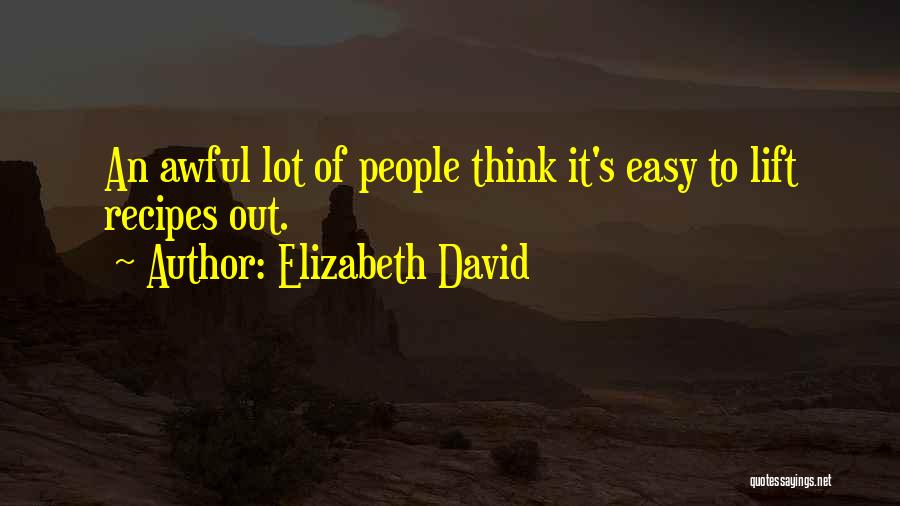 Elizabeth David Quotes 1302889