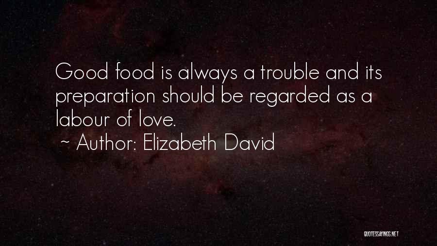 Elizabeth David Quotes 1872976