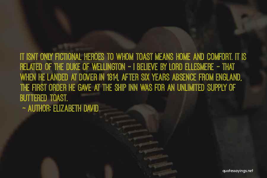 Elizabeth David Quotes 2102535 Elizabeth David Quotes 2102535