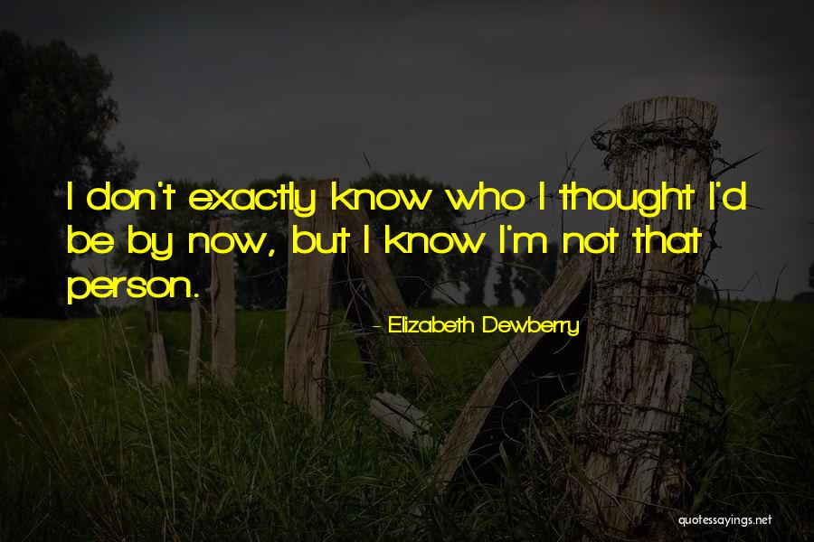 Elizabeth Dewberry Quotes 503511