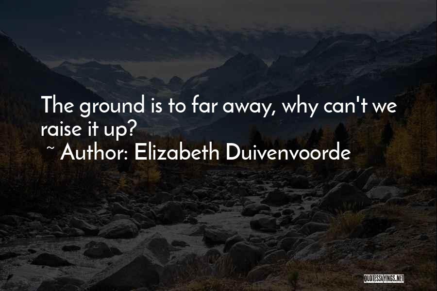 Elizabeth Duivenvoorde Quotes 224484