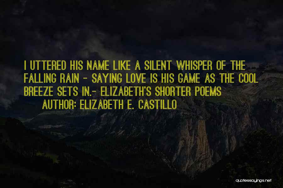 Elizabeth E. Castillo Quotes 1514177