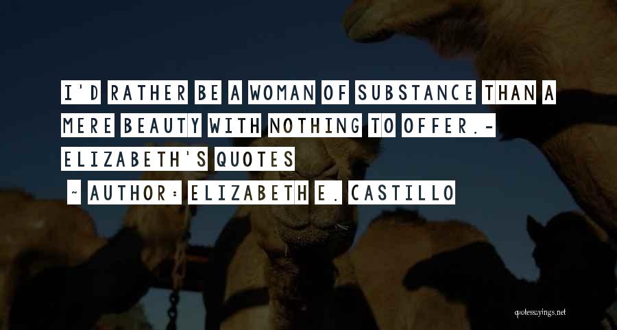 Elizabeth E. Castillo Quotes 2157558