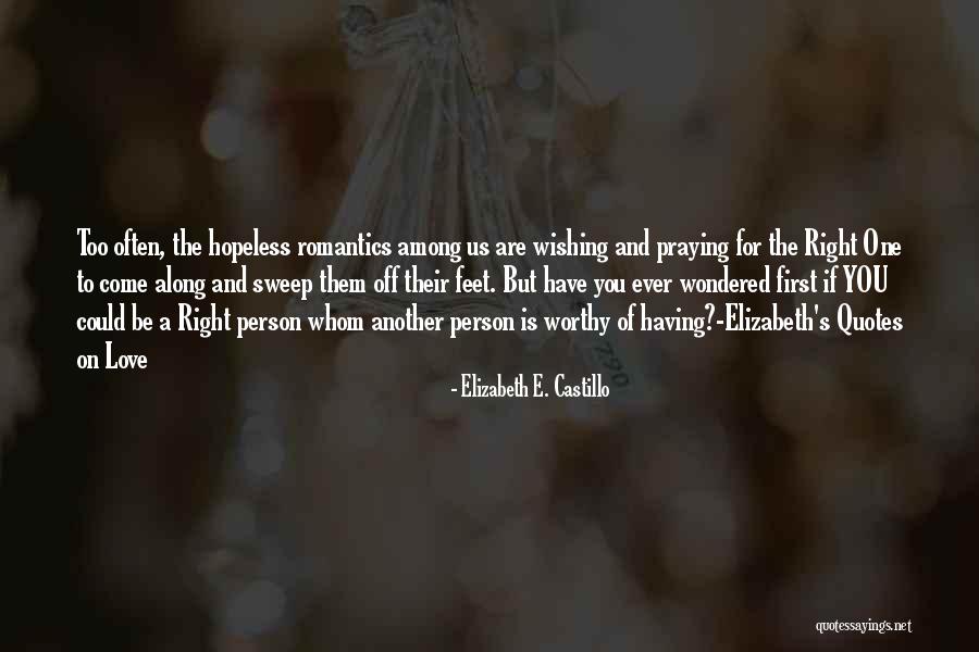 Elizabeth E. Castillo Quotes 592088