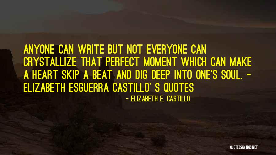 Elizabeth E. Castillo Quotes 688927