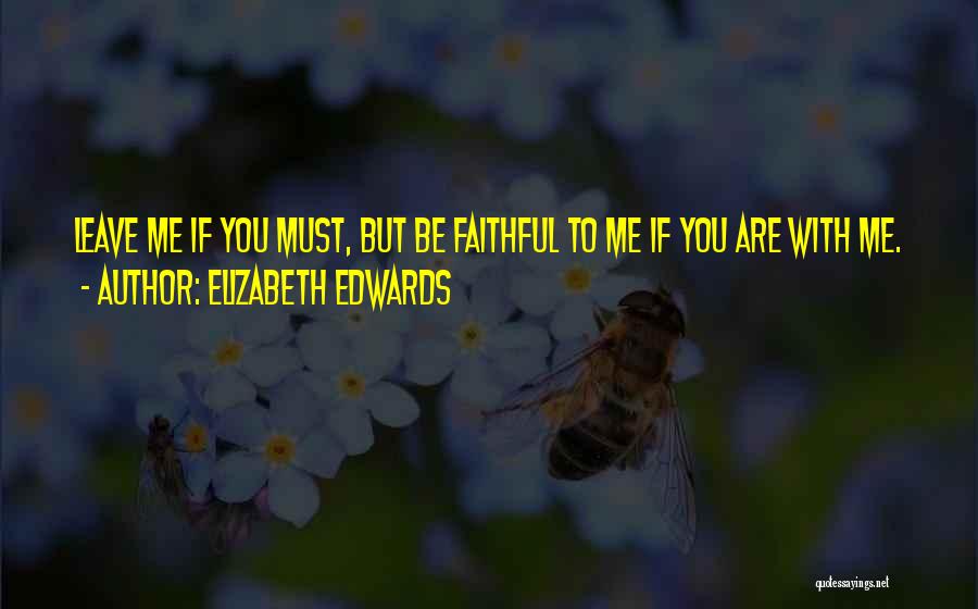 Elizabeth Edwards Quotes 1315512