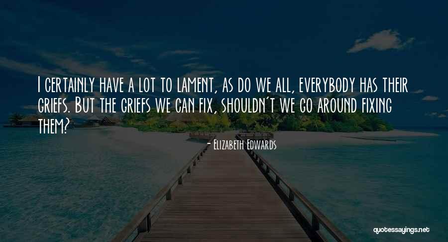 Elizabeth Edwards Quotes 1340997