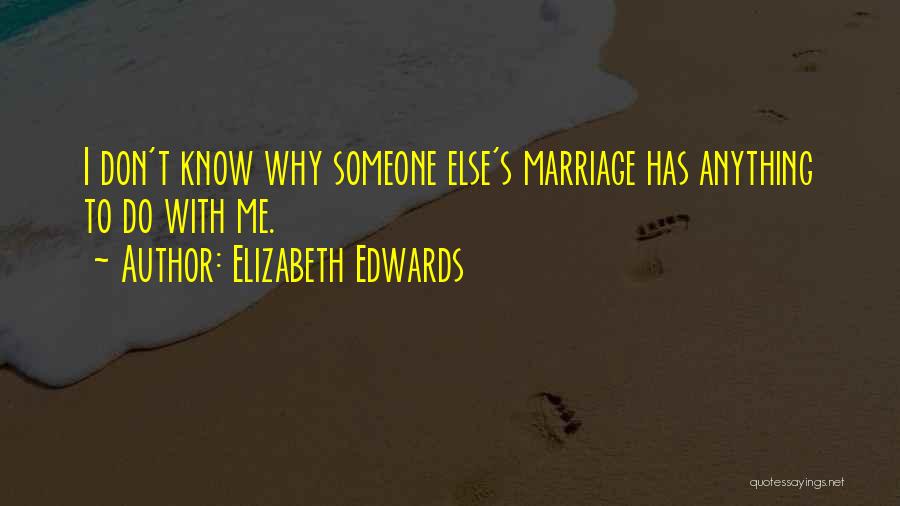 Elizabeth Edwards Quotes 1417218