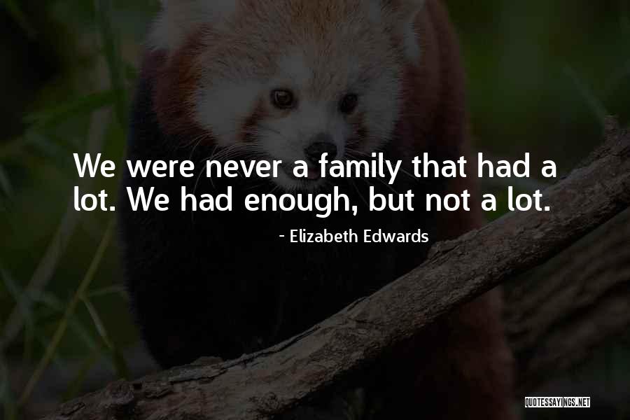 Elizabeth Edwards Quotes 1434729 Elizabeth Edwards Quotes 1434729