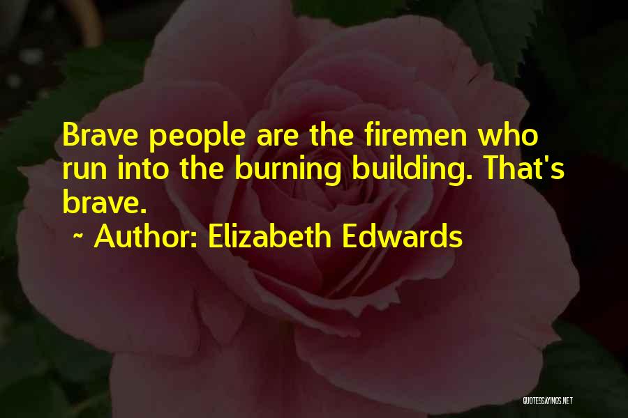 Elizabeth Edwards Quotes 1731664