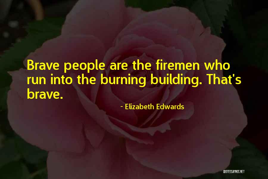 Elizabeth Edwards Quotes 1731664