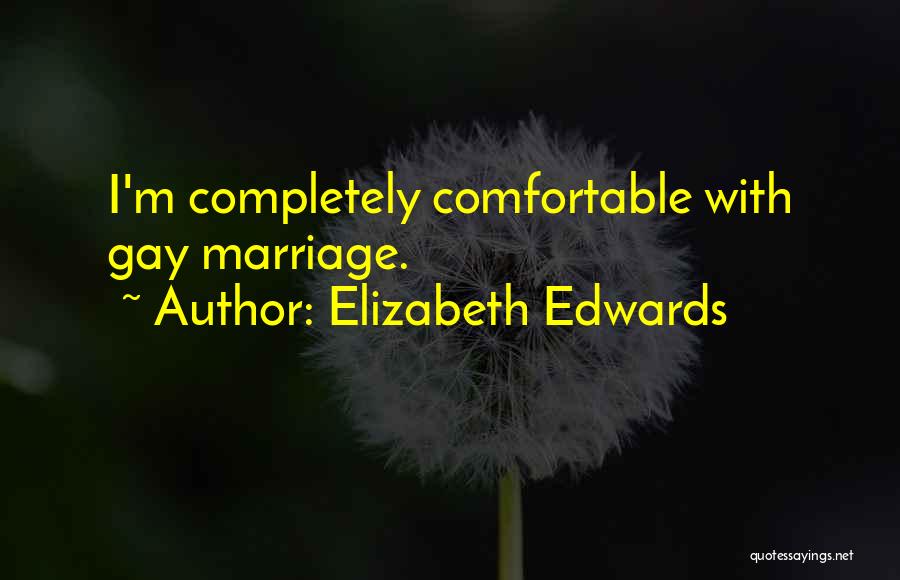 Elizabeth Edwards Quotes 1860404