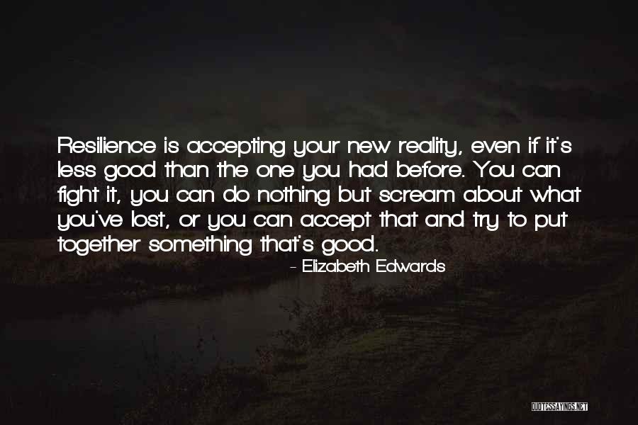 Elizabeth Edwards Quotes 1868145