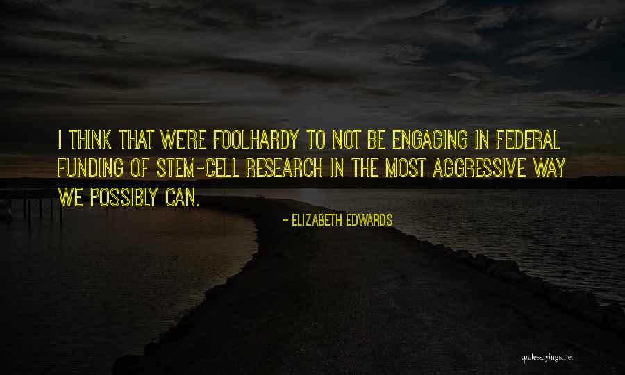 Elizabeth Edwards Quotes 1942316 Elizabeth Edwards Quotes 1942316