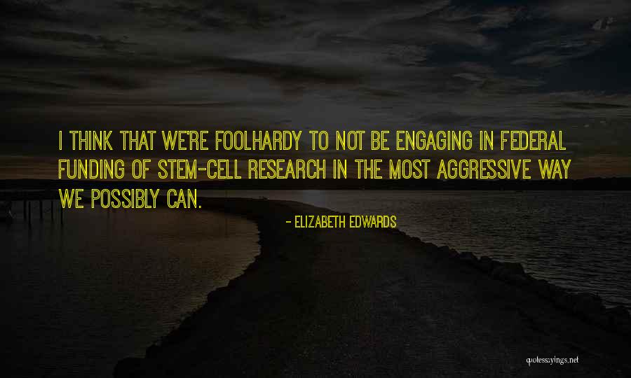 Elizabeth Edwards Quotes 1942316