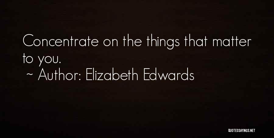 Elizabeth Edwards Quotes 1970907