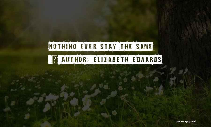 Elizabeth Edwards Quotes 1995939