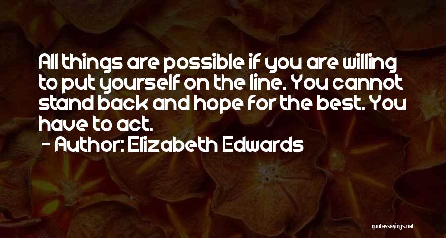 Elizabeth Edwards Quotes 352503