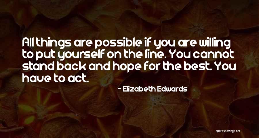 Elizabeth Edwards Quotes 352503