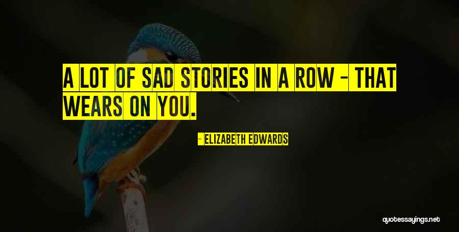 Elizabeth Edwards Quotes 433974