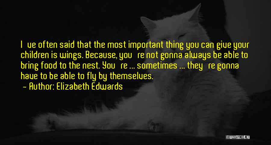 Elizabeth Edwards Quotes 544468