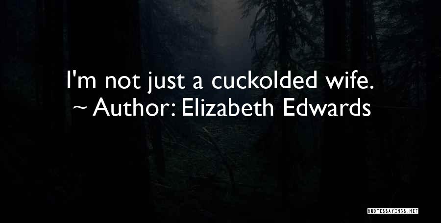 Elizabeth Edwards Quotes 622211