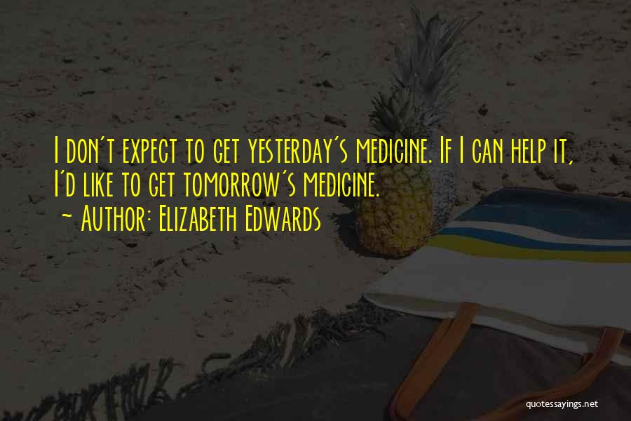 Elizabeth Edwards Quotes 75524