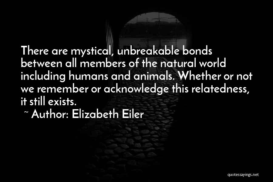Elizabeth Eiler Quotes 761230
