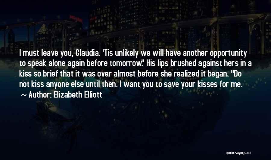 Elizabeth Elliott Quotes 992502