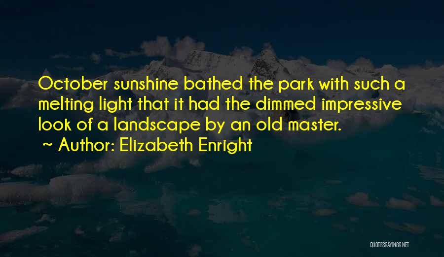 Elizabeth Enright Quotes 364506