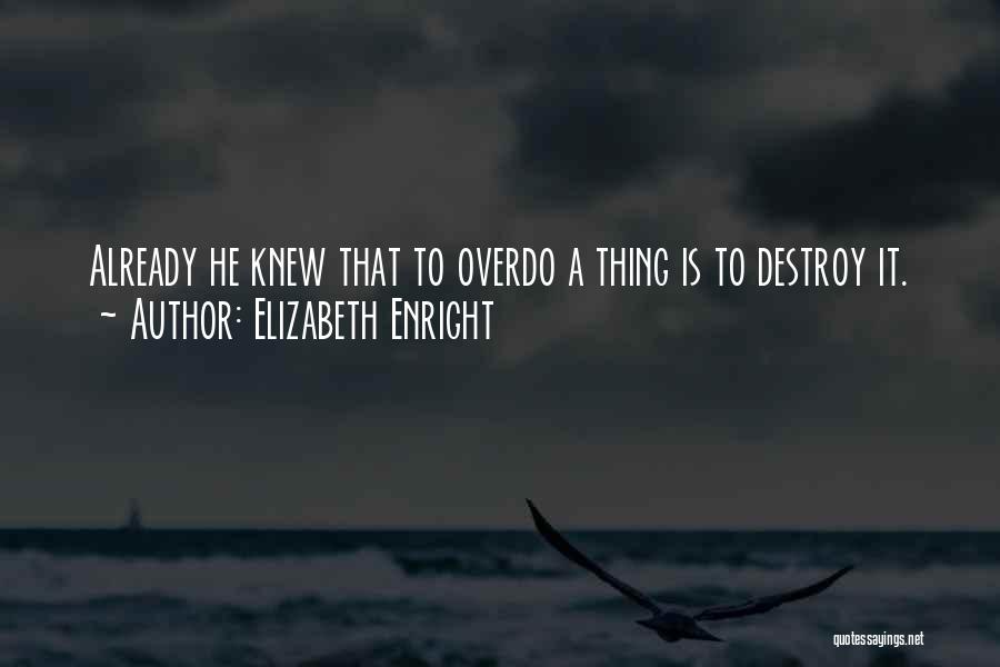 Elizabeth Enright Quotes 558621