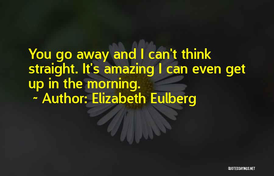 Elizabeth Eulberg Quotes 1193222