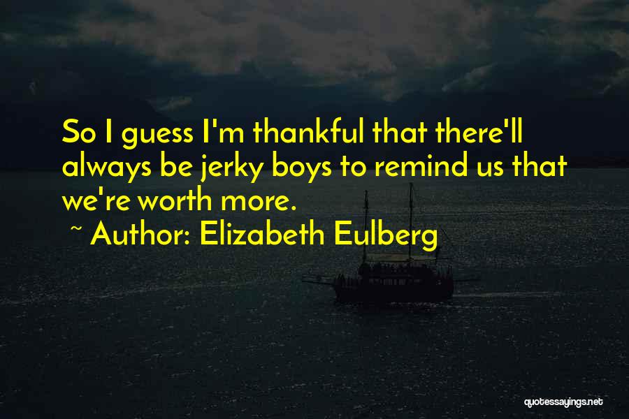 Elizabeth Eulberg Quotes 1213994