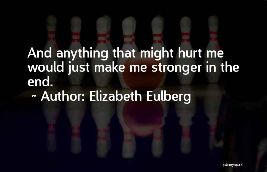 Elizabeth Eulberg Quotes 1501115