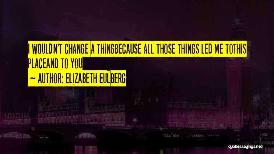 Elizabeth Eulberg Quotes 1958486