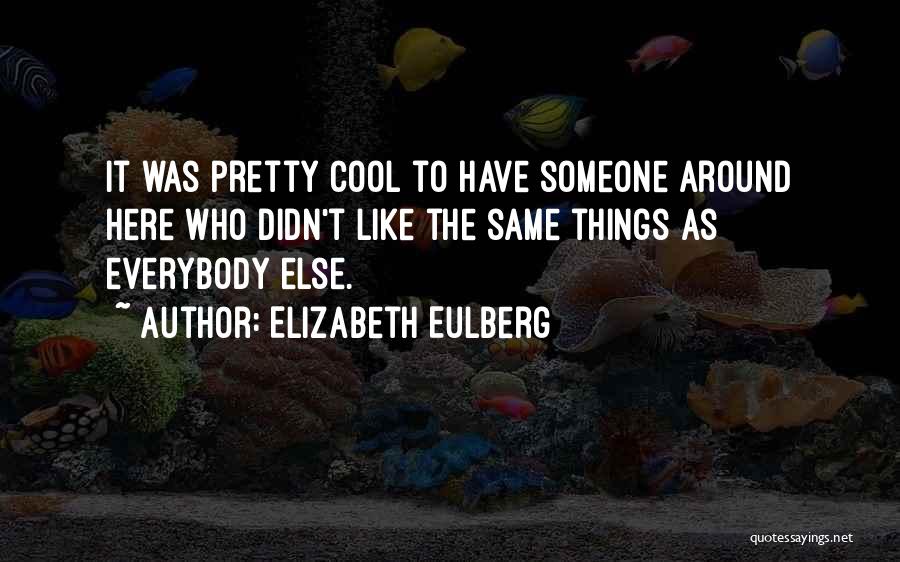 Elizabeth Eulberg Quotes 418669