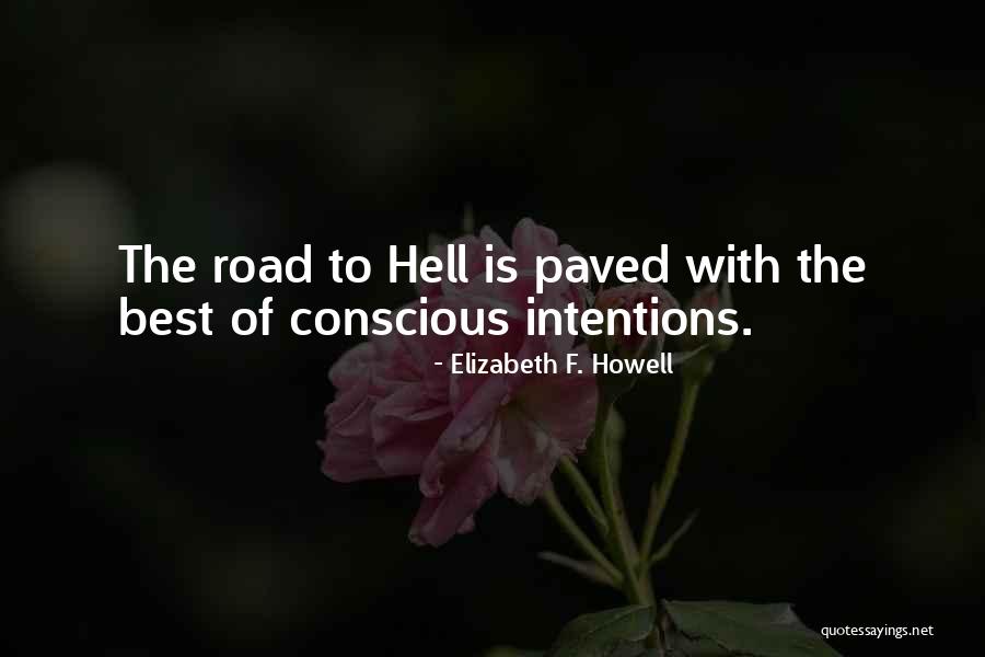 Elizabeth F. Howell Quotes 607314 Elizabeth F. Howell Quotes 607314