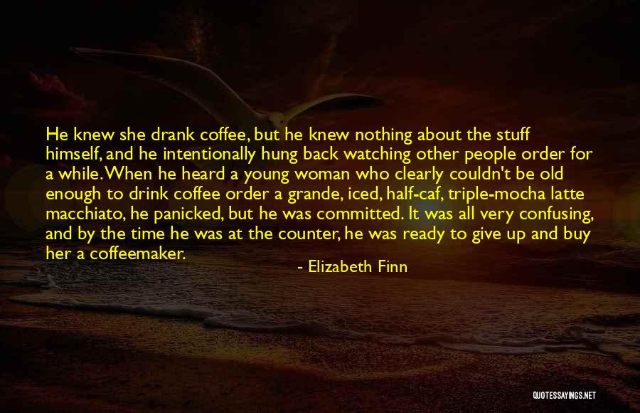 Elizabeth Finn Quotes 1009372