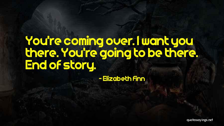 Elizabeth Finn Quotes 2049052