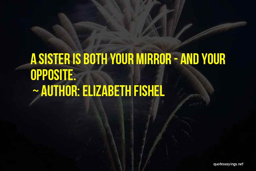 Elizabeth Fishel Quotes 2164629