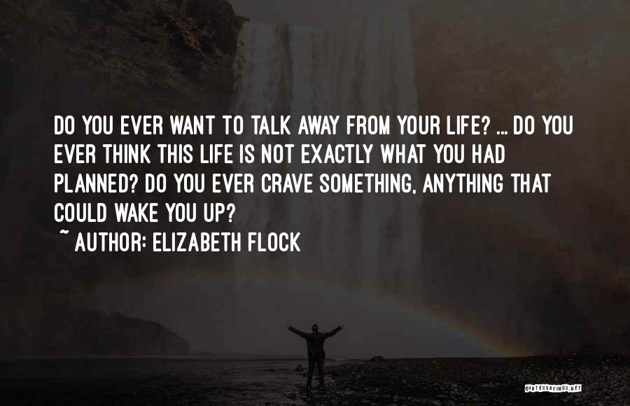 Elizabeth Flock Quotes 1818885