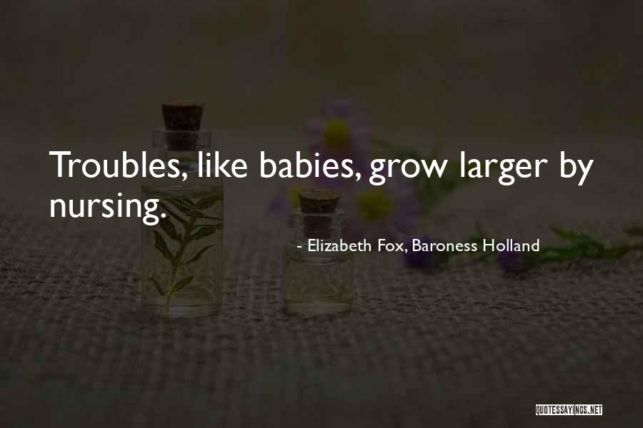 Elizabeth Fox, Baroness Holland Quotes 993592