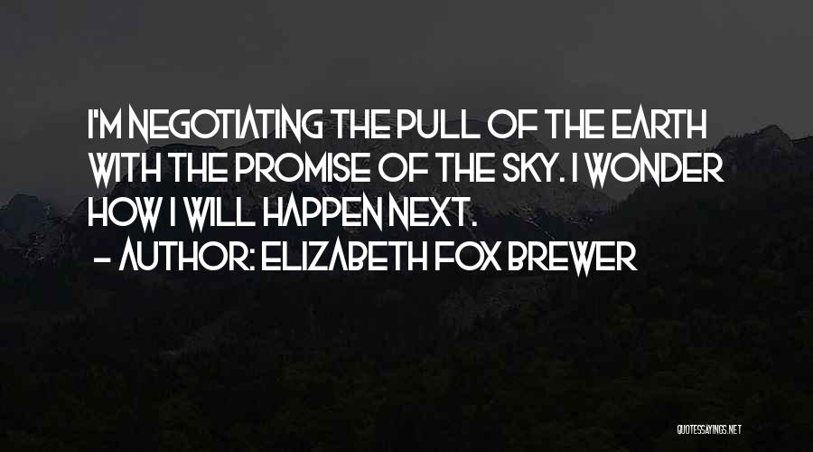 Elizabeth Fox Brewer Quotes 370229