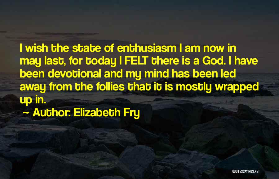 Elizabeth Fry Quotes 2149291