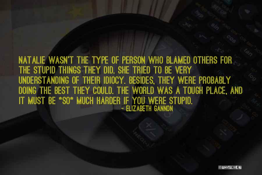 Elizabeth Gannon Quotes 880156