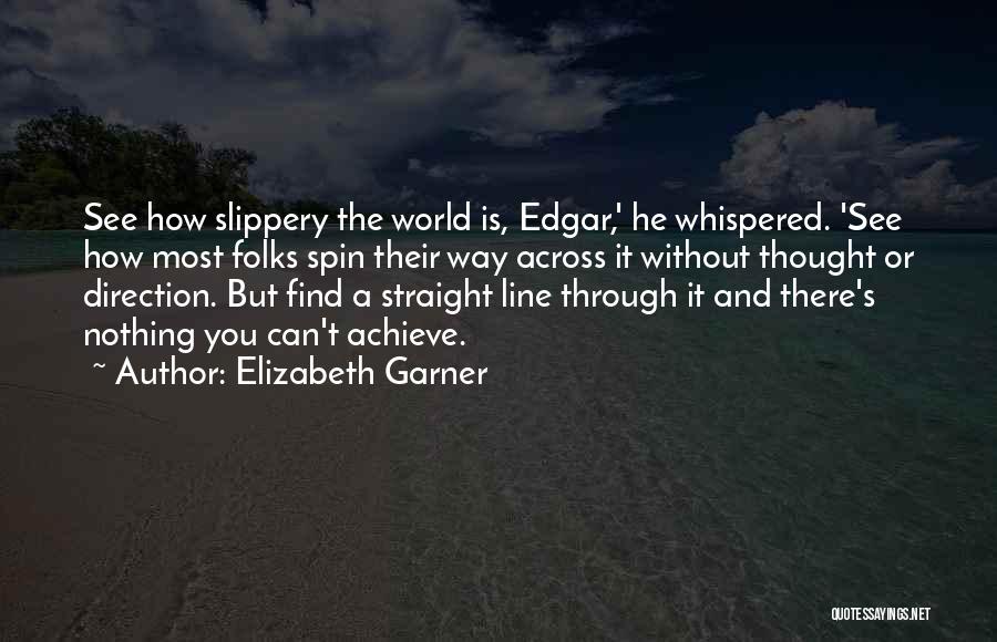 Elizabeth Garner Quotes 791000