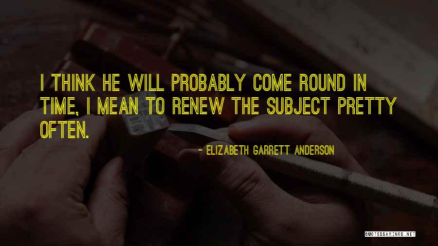 Elizabeth Garrett Anderson Quotes 2235838 Elizabeth Garrett Anderson Quotes 2235838