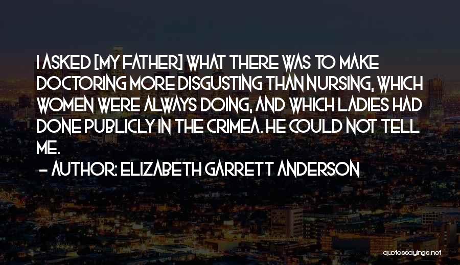Elizabeth Garrett Quotes By Elizabeth Garrett Anderson