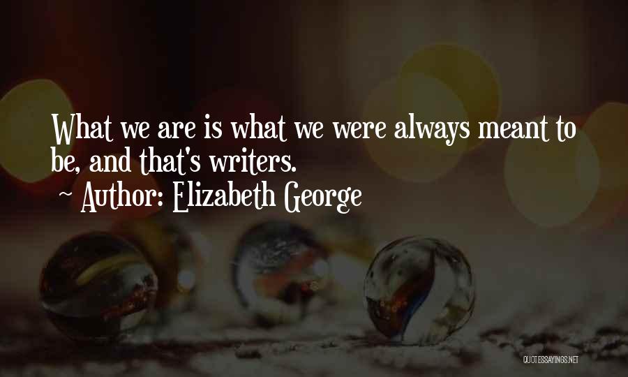 Elizabeth George Quotes 486405