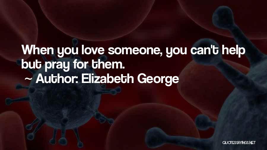 Elizabeth George Quotes 807201